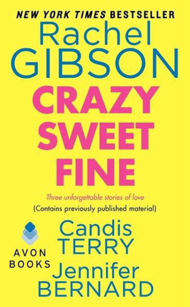 Cover for Rachel Gibson · Crazy, Sweet, Fine (Pocketbok) (2013)