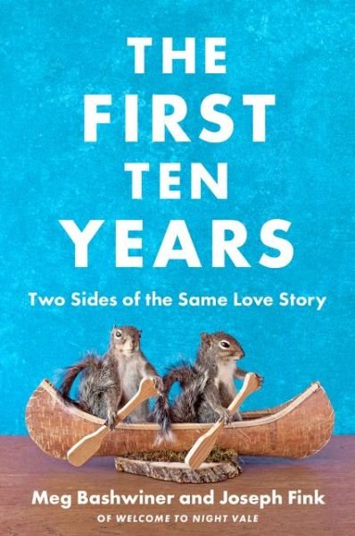 Cover for Joseph Fink · The First Ten Years: Two Sides of the Same Love Story (Taschenbuch) (2021)
