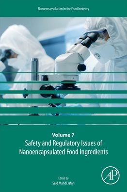 Cover for Safety and Regulatory Issues of Nanoencapsulated Food Ingredients - Nanoencapsulation in the Food Industry (Paperback Book) (2021)