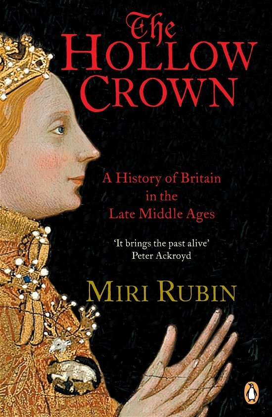Cover for Miri Rubin · The Hollow Crown: A History of Britain in the Late Middle Ages - Penguin History of Britain (Pocketbok) (2006)