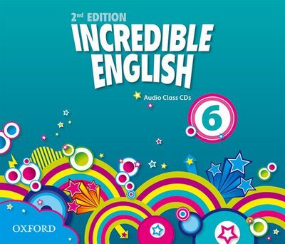 Incredible English: 6: Class Audio CDs (3 Discs) - Incredible English - Author - Audiobook - Oxford University Press - 9780194442251 - 7 czerwca 2012