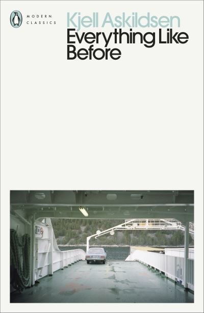 Cover for Kjell Askildsen · Everything Like Before: Stories - Penguin Modern Classics (Taschenbuch) (2021)