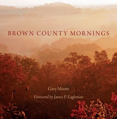 Cover for Gary Moore · Brown County Mornings (Hardcover Book) (2013)