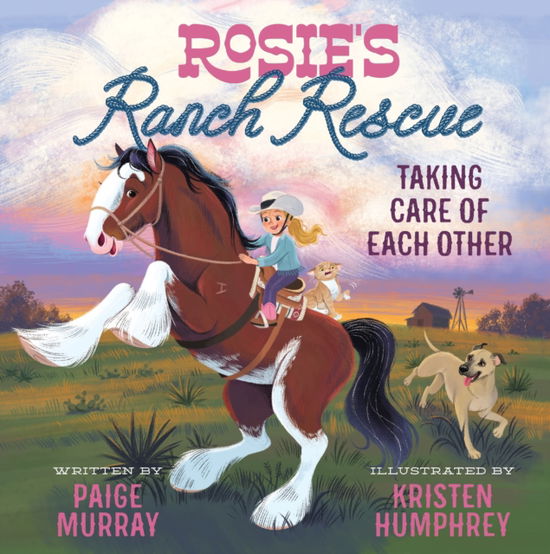 Cover for Paige Murray · Rosie's Ranch Rescue: Taking Care of Each Other - Rosie the Horse (Hardcover Book) (2025)