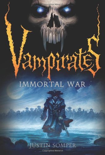 Cover for Justin Somper · Vampirates: Immortal War (Paperback Book) [Reprint edition] (2013)