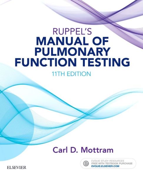 Cover for Mottram, Carl (Technical Director&lt;br&gt;Pulmonary Function Labs and Rehabilitation&lt;br&gt;Associate Professor of Medicine&lt;br&gt;Mayo Clinic College of Medicine&lt;br&gt;Rochester, Minnesota) · Ruppel's Manual of Pulmonary Function Testing (Paperback Book) (2017)