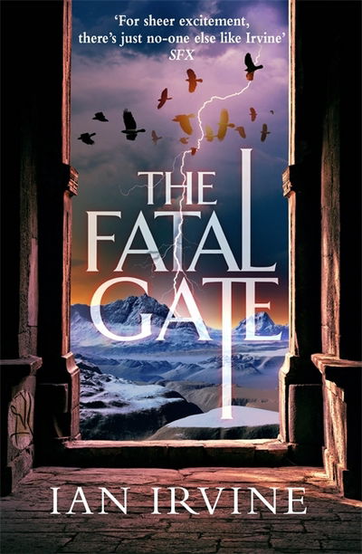 Cover for Ian Irvine · The Fatal Gate: The Gates of Good and Evil, Book Two (A Three Worlds Novel) - The Gates of Good and Evil (Paperback Book) (2018)