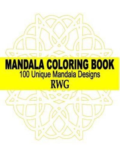 Cover for Rwg · Mandala Coloring Book (Taschenbuch) (2019)