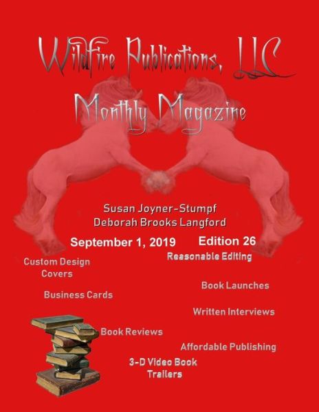 Wildfire Publications Magazine September 1, 2019 Issue, Edition 26 - Susan Joyner Deborah Brooks Langford - Książki - Lulu Press, Inc. - 9780359898251 - 4 września 2019