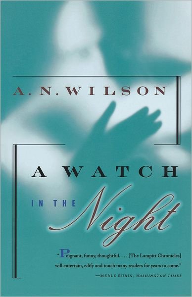 Cover for A. N. Wilson · Watch in the Night (Buch) (1998)