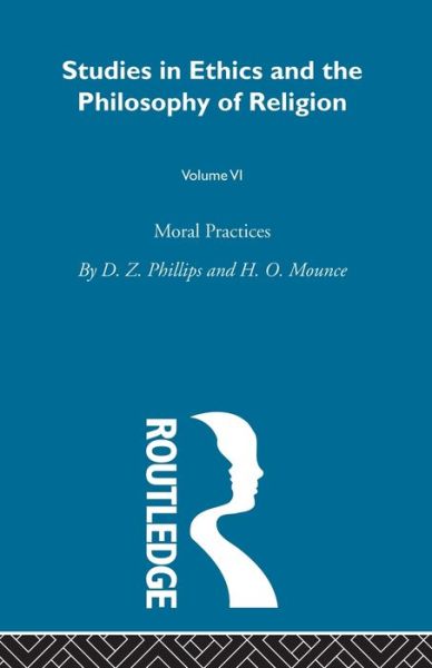 Cover for D. Z. Phillips · Moral Practices Vol 6 (Paperback Book) (2010)