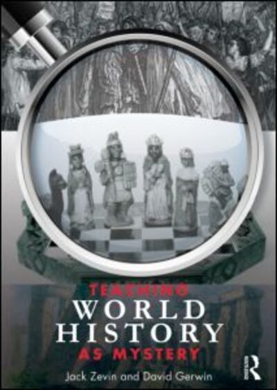 Cover for Jack Zevin · Teaching World History as Mystery (Paperback Book) (2010)