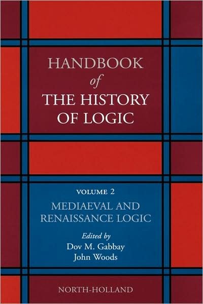 Cover for Dov M Gabbay · Mediaeval and Renaissance Logic - Handbook of the History of Logic (Innbunden bok) (2008)