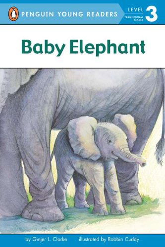 Cover for Ginjer L. Clarke · Baby Elephant - Penguin Young Readers, Level 3 (Paperback Book) (2009)