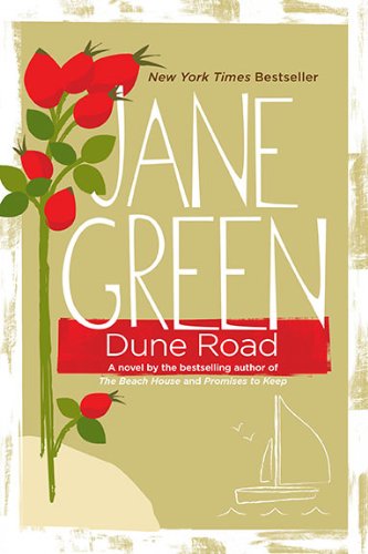 Cover for Jane Green · Dune Road: a Novel (Taschenbuch) [Reprint edition] (2010)