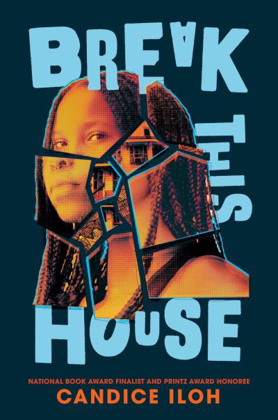 Cover for Candice Iloh · Break This House (Paperback Book) (2023)