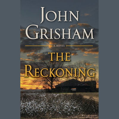 Cover for John Grisham · The Reckoning: A Novel (Audiobook (płyta CD)) (2018)