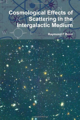 Cover for R Fred Vaughan · Cosmological Effects of Scattering in the Intergalactic Medium (Paperback Book) (2011)