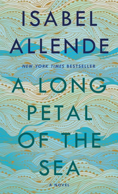 Cover for Isabel Allende · A Long Petal of the Sea: A Novel (Paperback Bog) (2021)