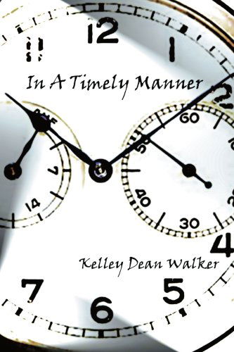 Cover for Kelley Walker · In a Timely Manner (Paperback Book) (2004)