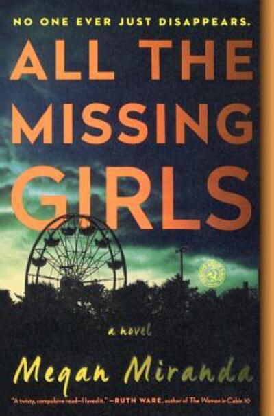 Cover for Megan Miranda · All The Missing Girls (Hardcover Book) (2017)