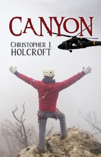 Cover for Christopher J. Holcroft · Canyon (Book) (2022)