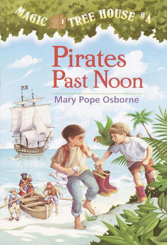 Cover for Mary Pope Osborne · Pirates Past Noon - The magic tree house (Taschenbuch) (1994)