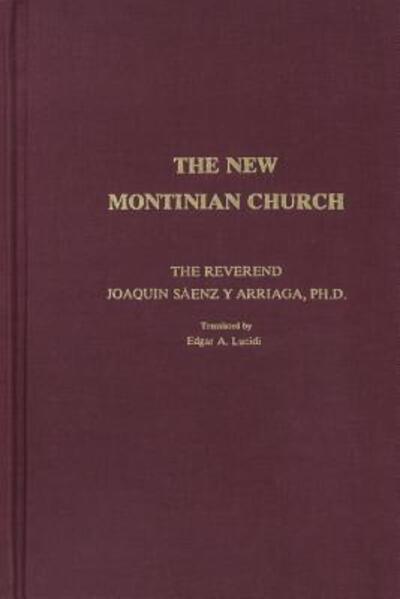 Cover for Rev Joaquin Saenz Y Arriaga · The New Montinian Church (Paperback Book) (1985)