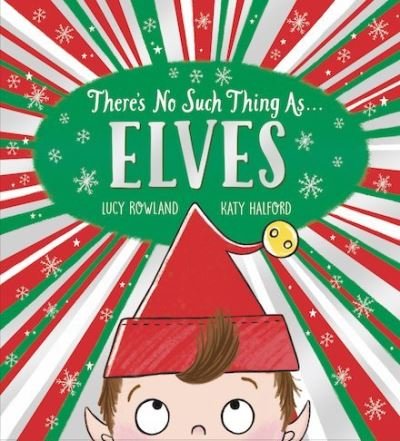 Cover for Lucy Rowland · There's No Such Thing as Elves (PB) (Paperback Book) (2021)