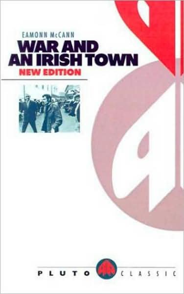 Cover for Eamonn McCann · War and an Irish Town - Pluto Classics (Pocketbok) [New edition] (1993)