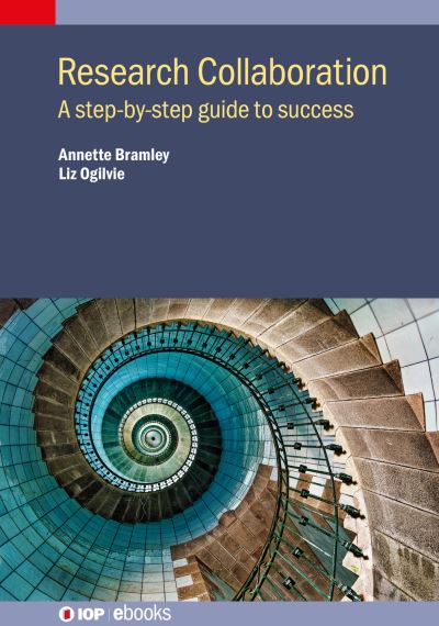 Cover for Annette Bramley · Research Collaboration: A step-by-step guide to success - IOP ebooks (Hardcover Book) (2021)