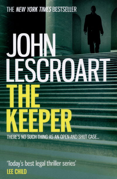 Cover for John Lescroart · The Keeper (Dismas Hardy series, book 15): A riveting and complex courtroom thriller - Dismas Hardy (Paperback Book) (2015)