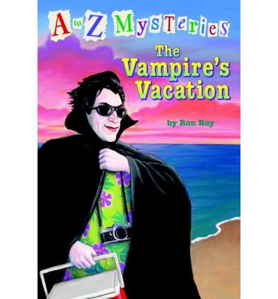 Cover for Ron Roy · The Vampire's Vacation (A to Z Mysteries) (Inbunden Bok) (2004)