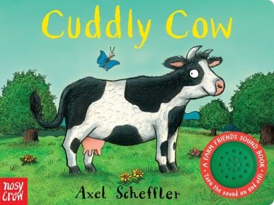 Cover for Nosy Crow · Cuddly Cow : A Farm Friends Sound Book (Tavlebog) (2017)