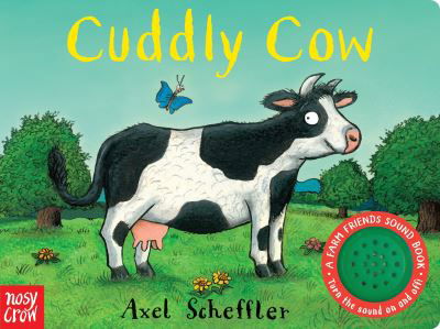 Cover for Nosy Crow · Cuddly Cow : A Farm Friends Sound Book (Tavlebog) (2017)