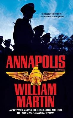 Annapolis - Martin, William, Sir - Books - St. Martins Press-3PL - 9780765392251 - March 30, 2010