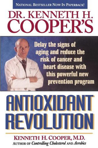 Cover for Kenneth H. Cooper · Antioxidant Revolution (Pocketbok) (1997)