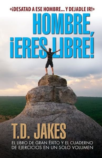 Cover for T D Jakes · Hombre, !Eres Libre! (Revisado) (Paperback Bog) (2019)