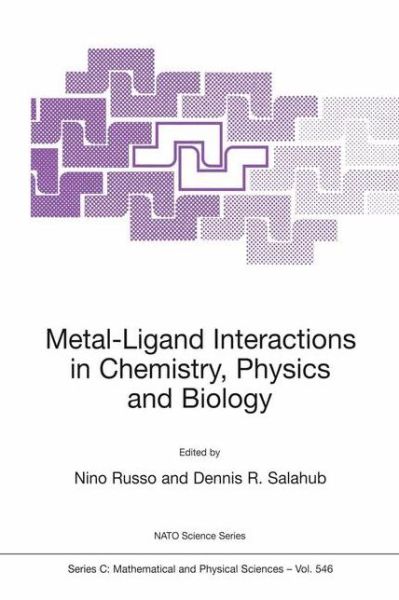 Cover for Nino Russo · Metal-Ligand Interactions in Chemistry, Physics and Biology - NATO Science Series C (Inbunden Bok) [2000 edition] (2000)