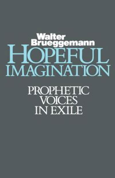 Cover for Walter Brueggemann · Hopeful Imagination: Prophetic Voices in Exile (Paperback Book) (1986)
