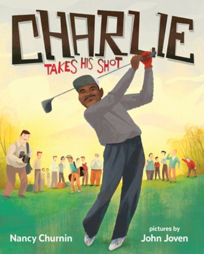 Cover for Nancy Churnin · Charlie Takes His Shot - Albert Whitman Co (Paperback Book) (2021)