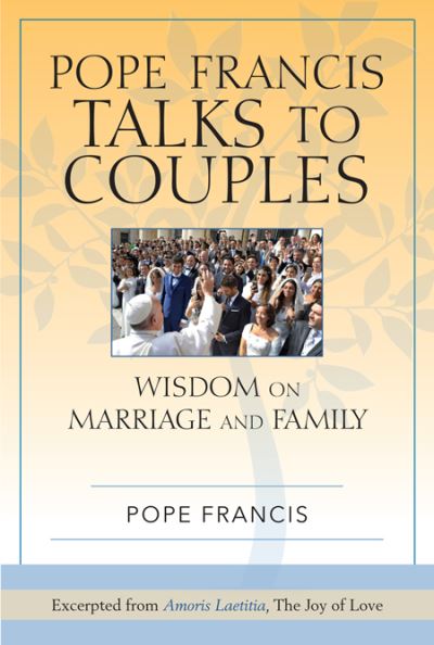 Cover for Pope Francis · Pope Francis Talks to Couples (Paperback Book) (2016)