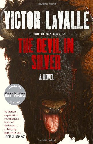 Cover for Victor Lavalle · The Devil in Silver: a Novel (Taschenbuch) [Reprint edition] (2013)