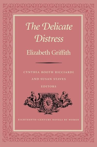 Cover for Elizabeth Griffith · The Delicate Distress - Eighteenth-Century Novels by Women (Paperback Book) [New edition] (1997)