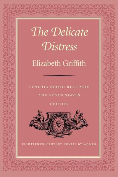 Cover for Elizabeth Griffith · The Delicate Distress - Eighteenth-Century Novels by Women (Pocketbok) [New edition] (1997)