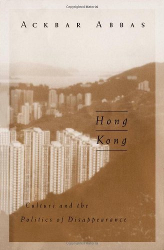 Cover for Ackbar Abbas · Hong Kong: Culture and the Politics of Disappearance - Public Worlds (Paperback Bog) (1997)