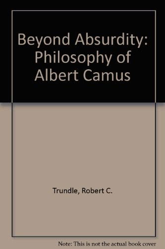 Cover for Robert C. Trundle · Beyond Absurdity: Philosophy of Albert Camus (Hardcover Book) (1986)