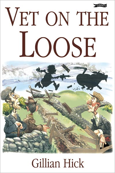 Cover for Gillian Hick · Vet on the Loose (Paperback Book) (2005)