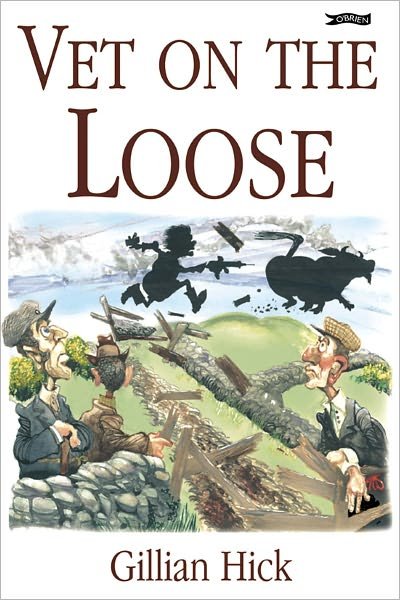 Cover for Gillian Hick · Vet on the Loose (Paperback Book) (2005)