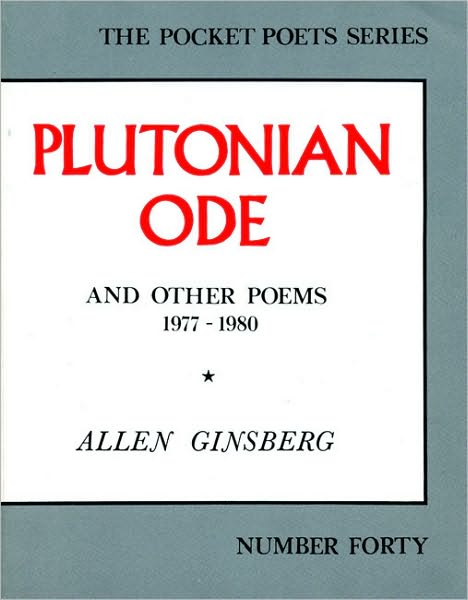 Cover for Allen Ginsberg · Plutonian Ode: And Other Poems 1977-1980 - City Lights Pocket Poets Series (Pocketbok) (1981)